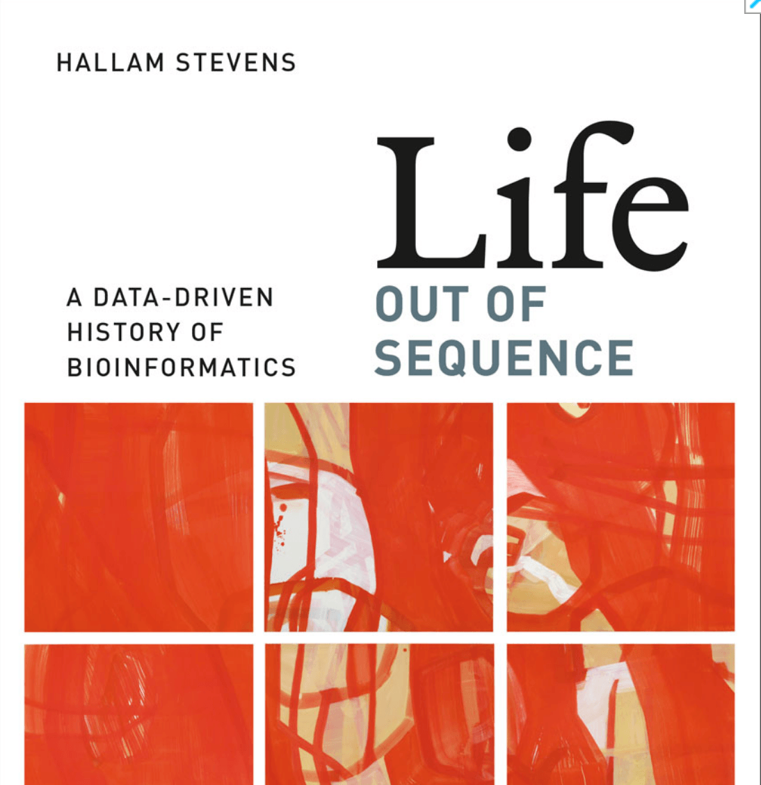 Chicago University Press: Cover: Life Out of Sequence, a data driven history of bioinformatics